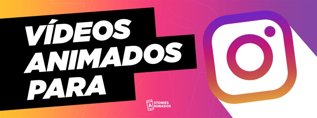 Vídeos Animados Para Instagram