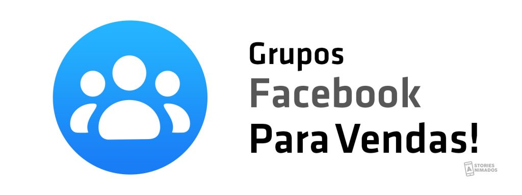 Grupos de Facebook Para Vendas